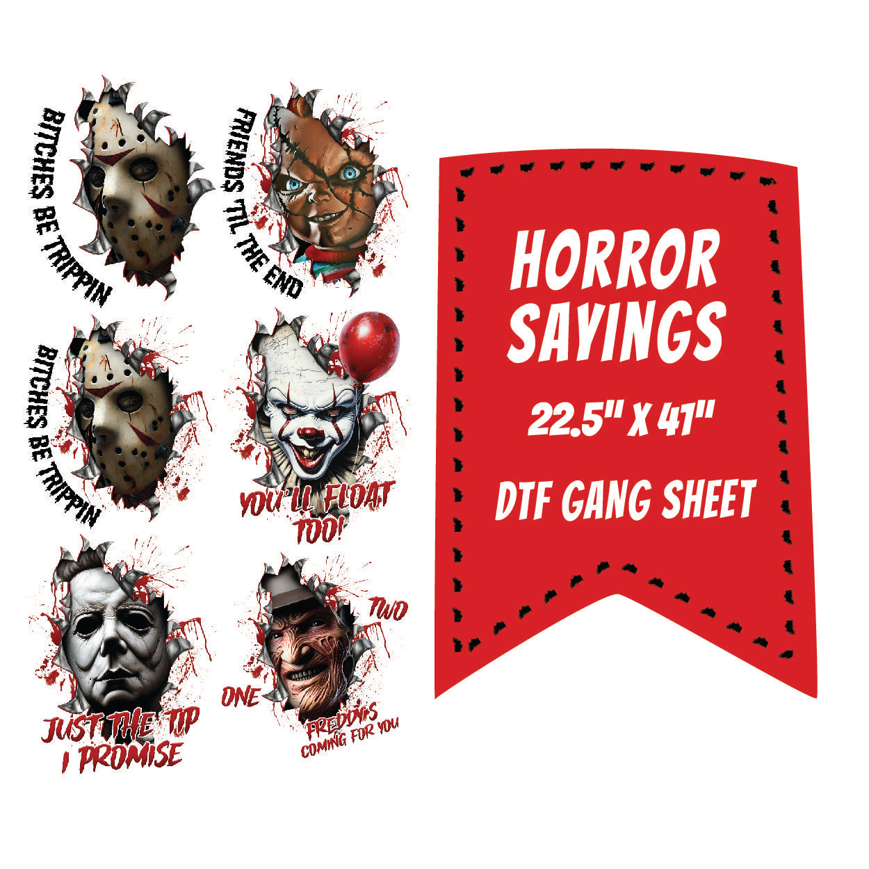 Horror Sayings DTF Gang Sheet 22.5x41"