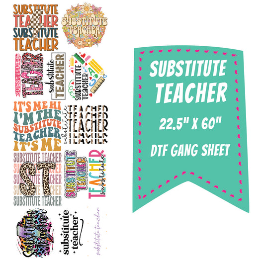 Substitute Teacher DTF Gang Sheet 22.5" x 60"