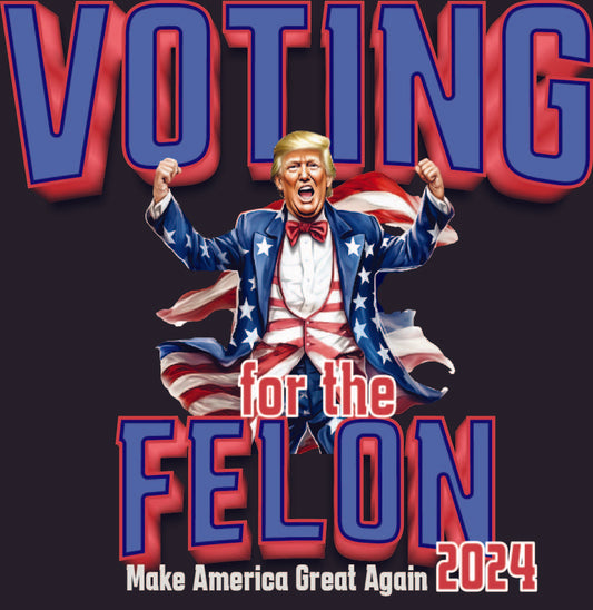 Voting for the Felon 2024 - Digital Download