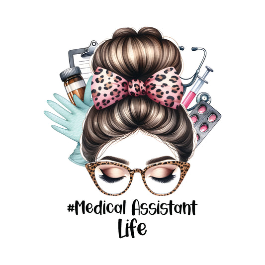 Medical Assistant Life DTF Transfer