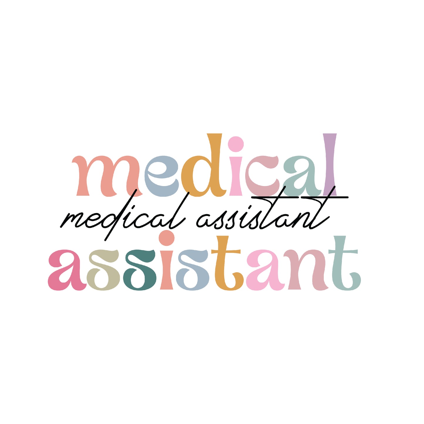 Pastel Medical Assistant DTF Transfer