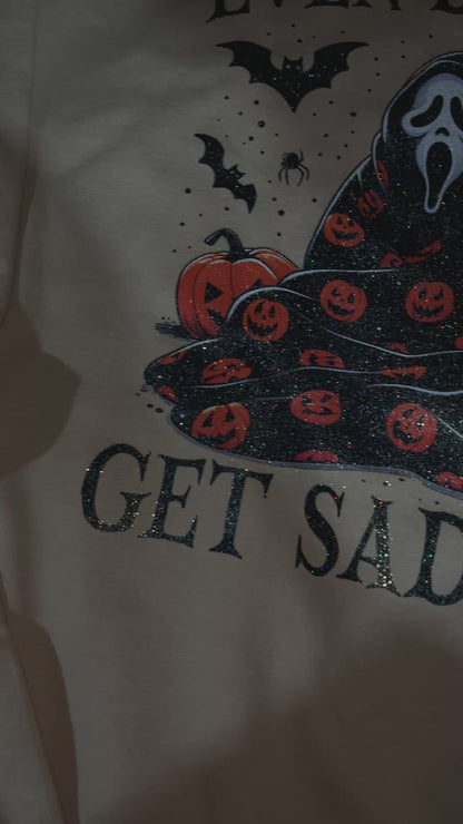 Even Baddies Get Saddies - Ghost Face - GLITTER